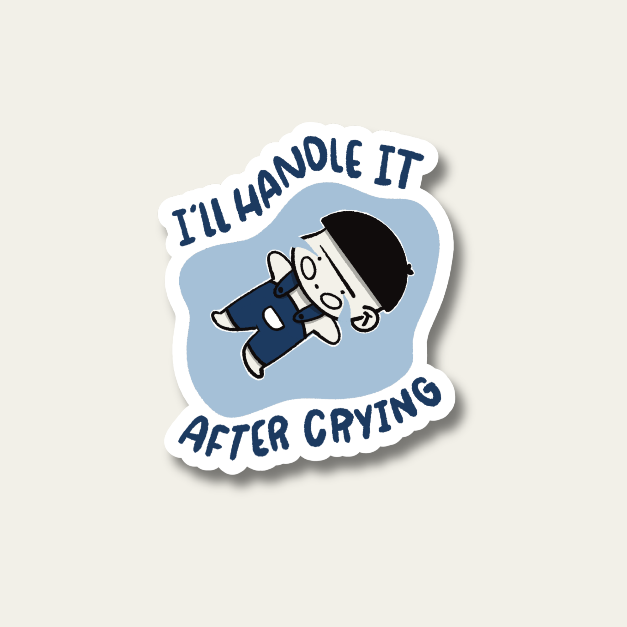 Handle After Crying Sticker